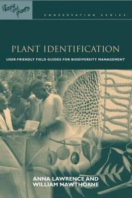 People & Plants Cons Ser 10 vols: Plant Identification: Creating User-Friendly Field Guides for Biodiversity Management (People and Plants International Conservation) (Volume 8)