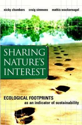 Sharing Nature's Interest : Ecological Footprints as an Indicator of Sustainability