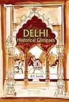 Delhi Historical Glimpses 