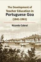 The Development of Teacher Education in Portuguese Goa (1841-1961) 