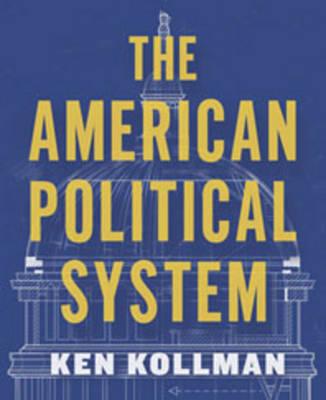 The American Political System (Full Edition (with policy chapters))