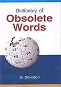 Dictionary of Obsolete Words