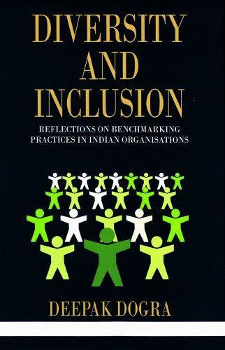 Diversity and Inclusion: Reflections on Benchmarking Practices in Indian Organisations 