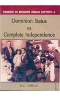 Dominion Status vs Complete Independence 