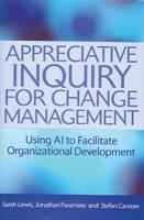 Appreciative Inquiry for Change Management