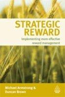 Strategic Rewards: Implementing more effective reward management