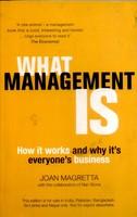 What Management Is: How It Works And Why It Is Everyone's Business