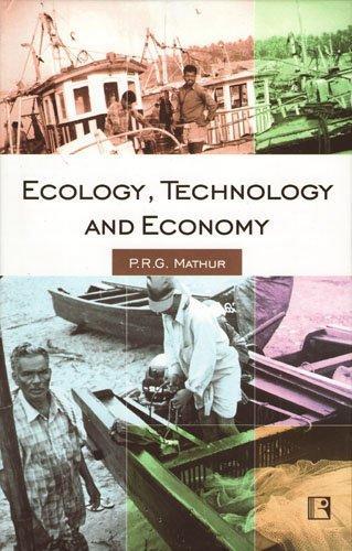 Ecology, Technology and Economy: Continuity and Change among the Fisherfolk of Kerala 