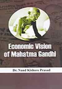 Economic Vision of Mahatma Gandhi 