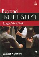 Beyond Bullsh*t: Straight-Talk at Work