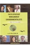 Encyclopaedia of World Great Environmentalists 