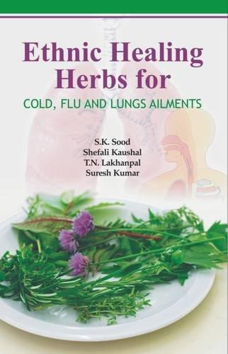 Ethnic Healing Herbs For Cold, Flu And Lung Ailments 