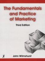 The Fundamentals and Practice of Marketing, 3/e