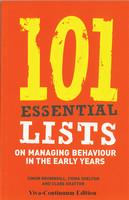 101 Essential Lists on Managing Behaviour in the Early Years