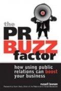 The PR Buzz Factor: How Using Public Relations can Boost Your Business