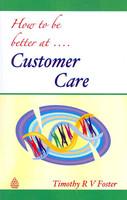 How to be Better at Customer Care