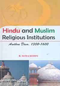 Hindu and Muslim Religious Institutions: Andra Desa 1300-1600 