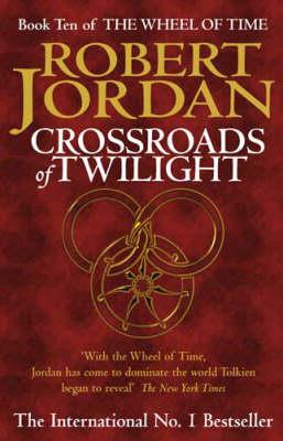 Crossroads of Twilight (Wheel of Time S.)