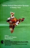 Indian School Education System: A Holistic View
