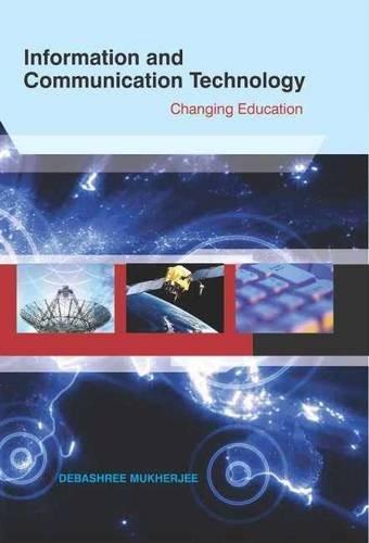 Information & Communication Technology: Changing Education 