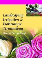 Landscaping Irrigation & Floriculture Terminology