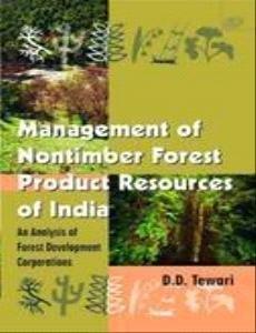 Management of Nontimber Forest Product Resources of India An Analysis of Forest Development Corporations