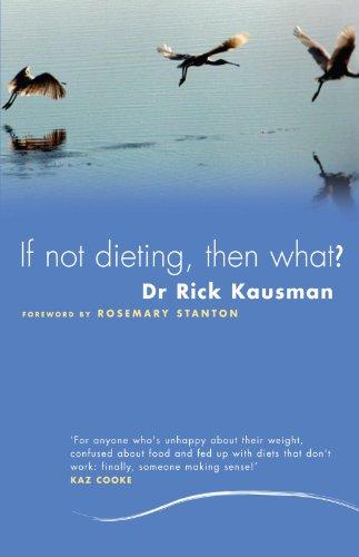 If Not Dieting, then What?