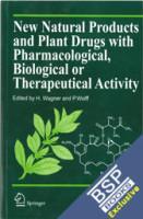 New Natural Products and Plant Drugs with Pharmacological, Biological or Therapeutical Activity