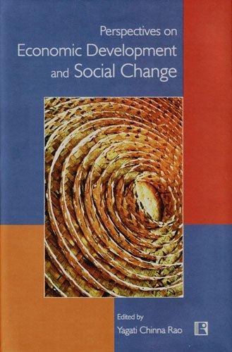 Perspectives on Economic Development and Social Change: Essays in Honour of Professor K.S. Chalam