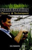 Plant Breeding (Theory & Techniques)