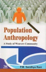 Population Anthropology: A Study Of Weavers Community