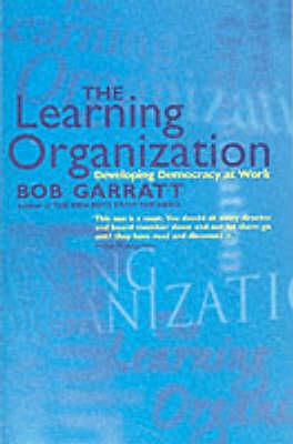 The Learning Organization: Developing Democracy at Work