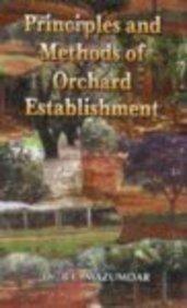 Princples & Methods of Orchard Establishment 