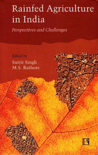 Rainfed Agriculture in India: Perspectives and Challenges