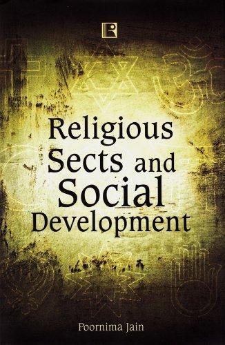 Religious Sects and Social Development: A Comparative Study of Jains, Christians and Sikhs 