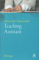 How to be a Successful: Teaching Assistant