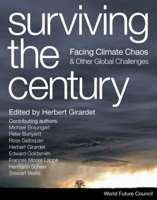 Surviving the Century: Facing Climate Chaos and Other Global Challenges