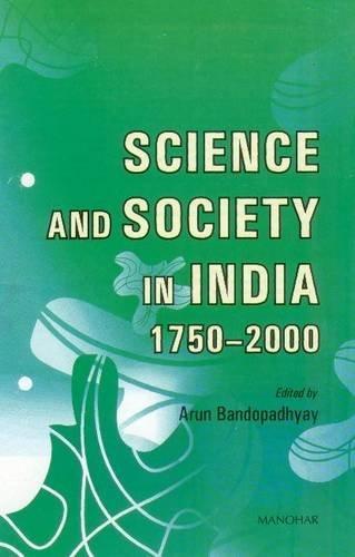 Science and Society in India 1750-2000