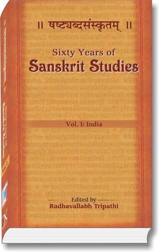 Sixty Years of Sanskrit Studies (1950-2010) 