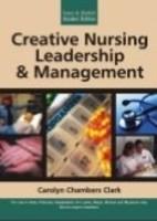 Creative Nursing Leadership & Management
