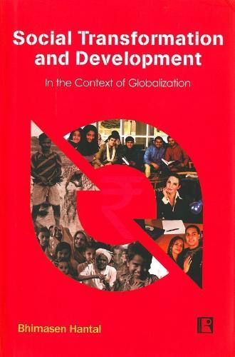 Social Transformation and Development: In the Context of Globalization