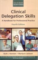 Clinical Delegation Skills : A Handbook for Professional Practice