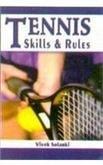 Tennis Skills and Rules