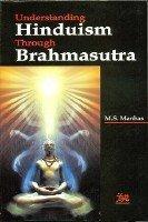 Understanding Hinduism Through Brahmasutra
