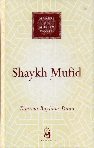 Makers of the Muslim World: Shaykh Mufid