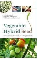 Vegetable Hybrid Seed Production and Management 