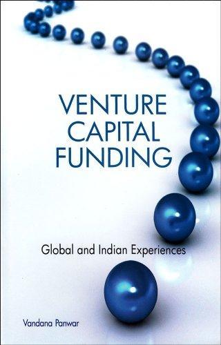 Venture Capital Funding: Global and Indian Experiences