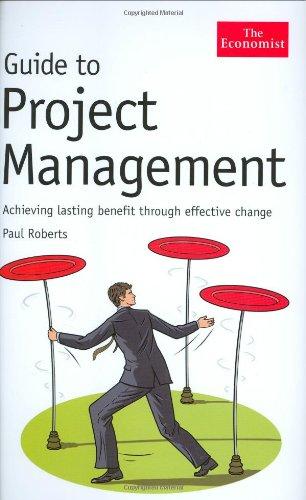 Guide to Project Management: Achieving lasting benefit through effective change