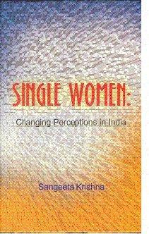 Single Women: Changing Perceptions in India 