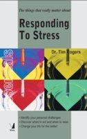 Responding to Stress: Identify ur Personal Chllenges, Change ur Life for the Better
